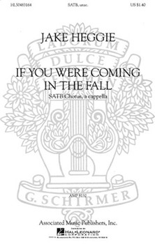 If You Were Coming in the Fall by Heggie Jake for SSAATTBB a cappella