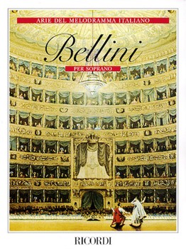 Bellini Arias For Soprano by Bellini Vincenzo for Soprano Vo