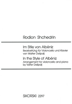In the Style of Albeniz by Shchedrin Rodion for Cello