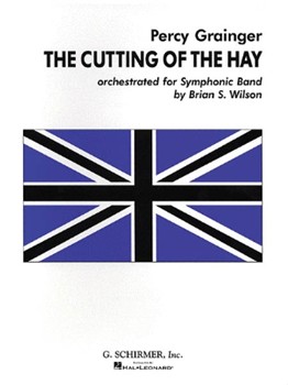 Cutting of the Hay by Grainger Percy Aldridge - Wilson Brian - for Score