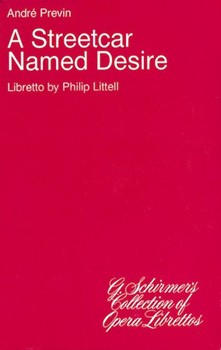 Streetcar Named Desire by Previn Andre - Philip Littell - for Libretto