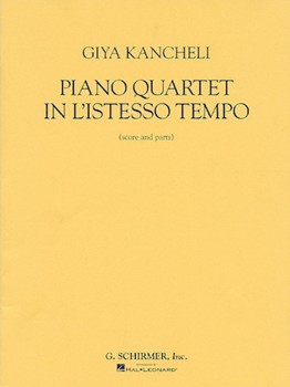 Piano Quartet in L'Istesso Tempo by Kancheli Giya for VlnVlaClPn