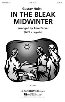 In The Bleak Midwinter by Holst Gustav - Parker Alice - for SATB a cappella