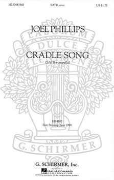 A Cradle Song by Phillips Joel for SATB divisi a cappella
