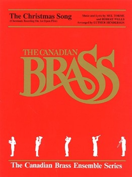Christmas Song Chestnuts Roasting On.. by Torme and Wells - Henderson L - The Canadian Brass for Brass Quintet