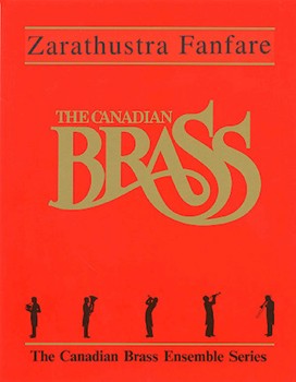 Zarathustra Fanfare by Strauss R - Canadian Brass - The Canadian Brass for Brass Quintet