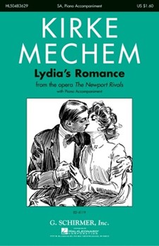 Lydia's Romance by Mechem Kirke for SA and Piano