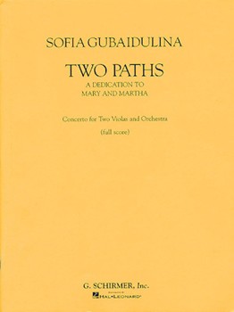 Sofia Gubaidulina - Two Paths