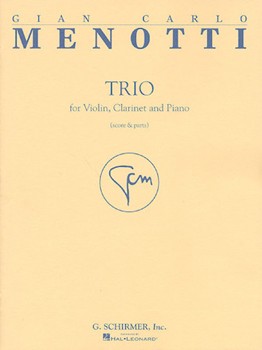 Trio For Violin Clarinet & Piano by Menotti Gian Carlo for Piano Trio