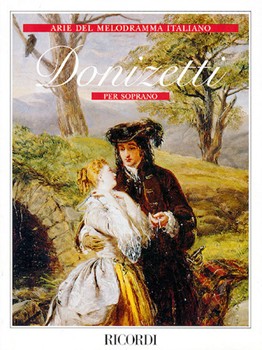 Donizetti Arias For Soprano by Donizetti Gaetano for Soprano Vo