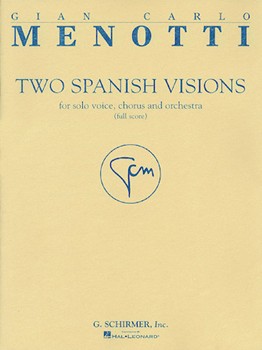 Two Spanish Visions by Menotti Gian Carlo for Score