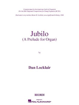 Jubilo by Locklair Dan for Organ Solo
