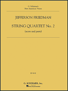 Jefferson Friedman - String Quartet No2