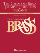 The Canadian Brass - Trumpet Christmas Descants - Easy to Intermediate Descants for 15 Favorite Carols Trumpet Solo trumpet