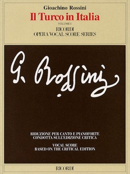 Il Turco In Italia by Rossini Gioachino for Opera Voc