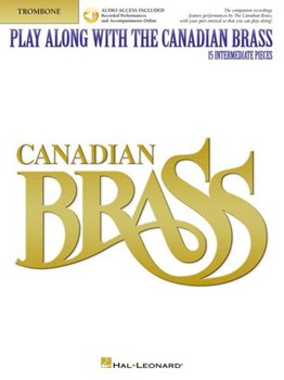 Play Along With The Canadian Brass by Canadian Brass for Trombone w/ Audio