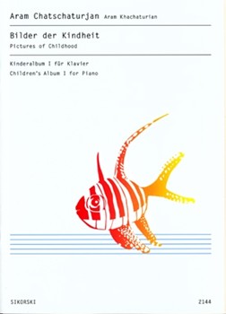 Pictures of Childhood by Khachaturian Aram Il'yich for Piano
