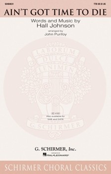 Ain't Got Time To Die by Johnson Hall - Purifoy John - for TTB