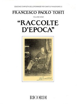 Raccolte D'epoca by Tosti Francesco Paolo for Vocal Collection
