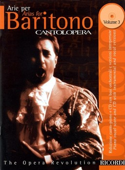 Arias For Baritone Volume 3 by Various for Bar Voice w/ (Cantolopera - Vol 3)