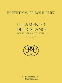 Il Lamento Di Tristano by Rodriguez Robert Xavier for Flute and Guitar