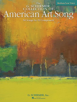 G Schirmer Collection of American Art Song by Various - Walters Richard - for Medium Low Voice