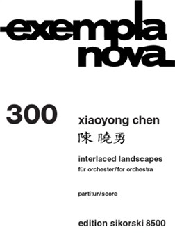 Interlaced Landscapes For Orchestra by Chen Xiaoyong for