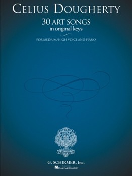 30 Art Songs by Dougherty Celius for Medium High Voice