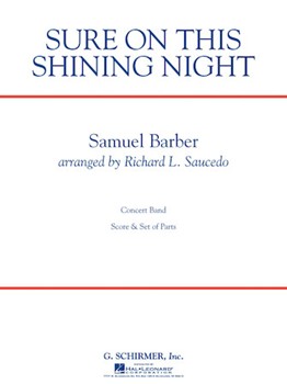 Sure On This Shining Night by Barber Samuel - Saucedo Richard L - for Concert Band