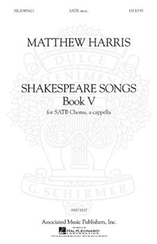 Shakespeare Songs Volume V by Matthew Harris - Harris Matthew - for SATB (Vol V)
