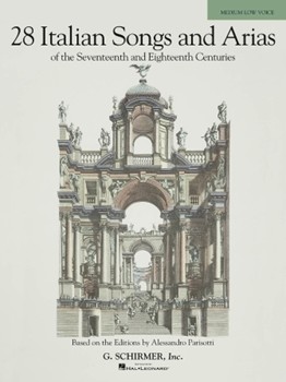 G Schirmer Various   28 Italian Songs & Arias of the 17th & 18th Centuries - Medium Low - Book Only