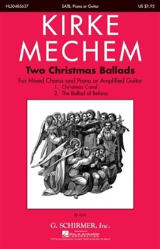 2 Christmas Ballads by Mechem Kirke for SATB