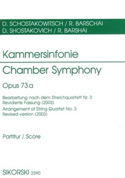 Chamber Symphony Op73a Score Arrangement Of String Quartetno3 Revised Version (2003) by Shostakovich Dmitri for