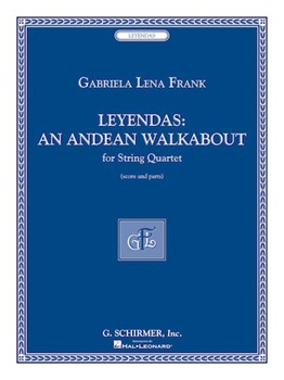 Leyendas - An Andean Walkabout by Frank Gabriela for Score and Parts