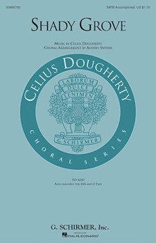 Shady Grove by Dougherty Celius - Snyder Audrey - for SATB