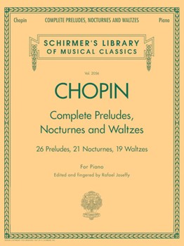 G Schirmer Chopin   Chopin - Complete Preludes, Nocturnes and Waltzes