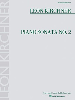 Piano Sonata No. 2 by Kirchner Leon for Piano