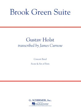 Brook Green Suite by Holst Gustav - Curnow James - for Concert Band