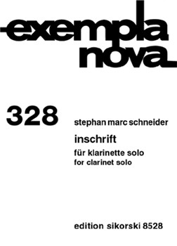 Inschrift by Stephan Marc Schneid for Clarinet