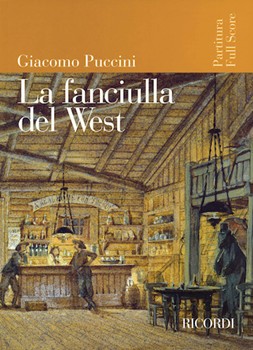 La Fanciulla del West by Puccini Giacomo for Score