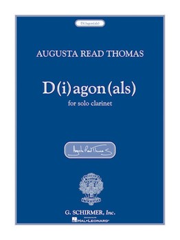 D(i)agon(als) by Thomas Augusta Read for Clarinet Solo