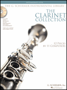 The Clarinet Collection - Intermediate Level 12 Pieces by 11 Composers The G. Schirmer Instrumental Library clarinet