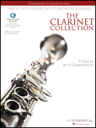 The Clarinet Collection - Intermediate to Advanced Level 9 Pieces by 9 Composers The G. Schirmer Instrumental Library