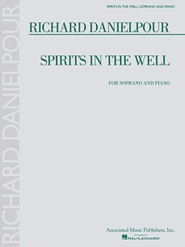 Richard Danielpour - Spirits in the Well - Soprano and Piano SOPRANO