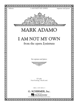 I Am Not My Own from Lysistrata by Adamo Mark for