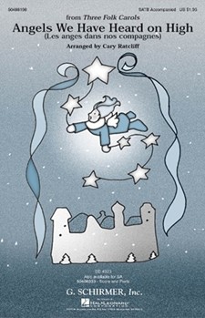 Angels We Have Heard On High by - Ratcliff Cary - for SATB