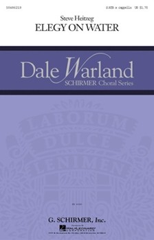 Elegy On Water by Heitzeg Steve for SATB