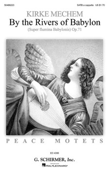 By The Rivers Of Babylon by Mechem Kirke for SATB a cappella