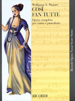 Cosi Fan Tutte by Mozart Wolfgang Amadeus for Opera Voc