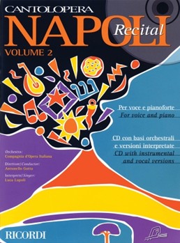 Napoli Recital Volume 2 by Various - Cantolopera - for Vocal Collection